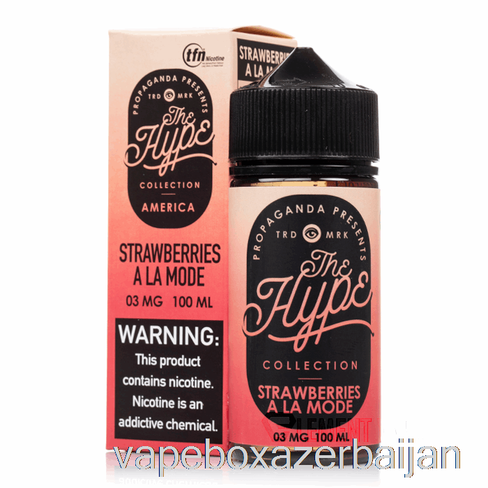 E-Juice Vape Hype - Strawberries A La Mode - Propaganda E-Liquids - 100mL 12mg